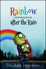 Rainbow after the Rain,   ...